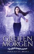 Cover-Bild zum Titel 'Greifenmorgen' von 'Brida Anderson'