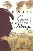 Cover-Bild zum Titel 'Gazi ve Fikriye' von 'Hifzi Topuz'