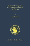 Cover-Bild zum Titel 'German Immigrants in Edinburgh and Leith, 1862-1914' von 'Larah Wessendorf'