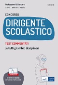 Cover-Bild zum Titel 'Concorso dirigente scolastico. Test commentati. Quesiti a risposta multipla con soluzione commentata su tutti gli ambiti disciplinari' von 'Emiliano Barbuto, Giuseppe Mariani'