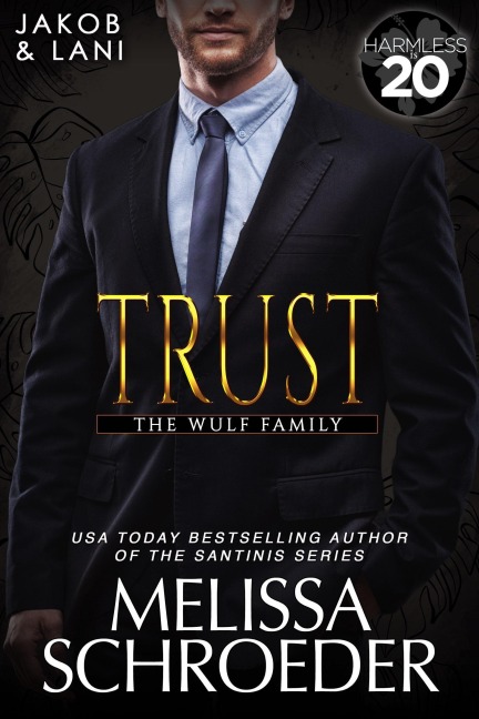 Trust (The Wulf Family, #3) - Melissa Schroeder