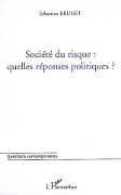 Cover-Bild zum Titel 'Société du risque : quelles réponses politiques ?' von 'Sébastien Brunet'