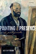 Cover-Bild zum Titel 'Painting and Presence' von 'Anthony Rudd'