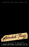 Cover-Bild zum Titel 'Wounded Things (Folkestone Sins, #5)' von 'Samantha Lovelock'