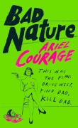 Cover-Bild zum Titel 'Bad Nature' von 'Ariel Courage'