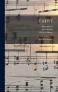 Cover-Bild zum Titel 'Faust' von 'Jules Barbier, Michel Carré, Charles Gounod'