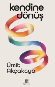 Kendine Dönüs - Ümit Akcakaya