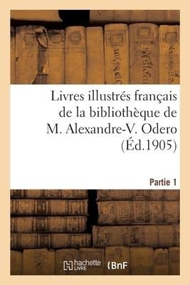 Livres Illustrés Français Depuis Le Xiie Siècle Jusqu'à Nos Jours - Emile Paul