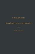 Cover-Bild zum Titel 'Verdampfen, Kondensieren und Kühlen' von 'Eugen Hausbrand'