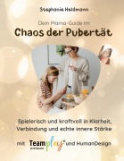 Cover-Bild zum Titel 'Dein Mama-Guide im Chaos der Pubertät' von 'Stephanie Heldmann'