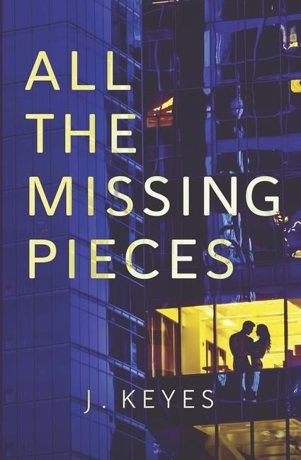 All the Missing Pieces - Julianna Keyes