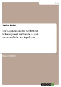 Cover-Bild zum Titel 'Die Liquidation der GmbH mit Schwerpunkt auf handels- und steuerrechtlichen Aspekten' von 'Serhat Bulut'