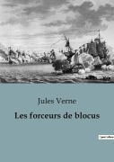 Cover-Bild zum Titel 'Les forceurs de blocus' von 'Jules Verne'