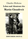 Cover-Bild zum Titel 'Leben und Abenteuer des Martin Chuzzlewit' von 'Charles Dickens'