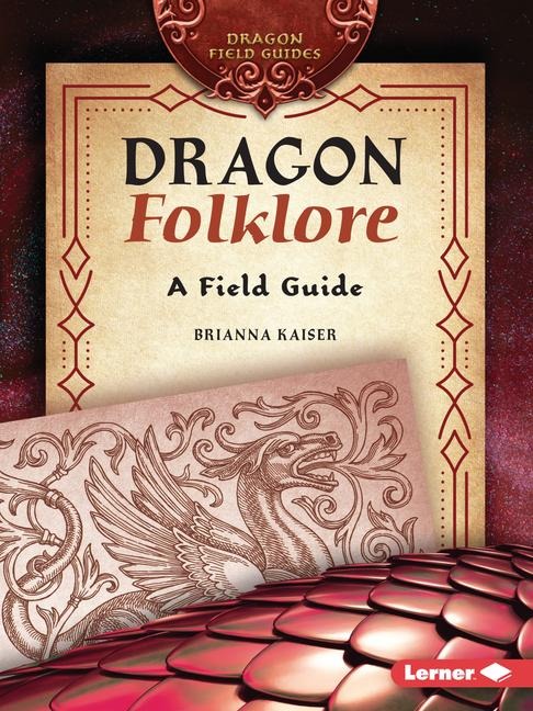 Dragon Folklore - Brianna Kaiser
