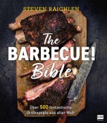 Cover-Bild zum Titel 'The Barbecue! Bible' von 'Steven Raichlen'