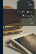 Cover-Bild zum Titel 'Les Propos D'alain; Volume 1' von 'Alain'