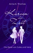Cover-Bild zum Titel 'Kurven der Zeit' von 'Anna K. Thomas'