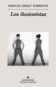 Cover-Bild zum Titel 'Los Ilusionistas' von 'Marcos Giralt Torrente'