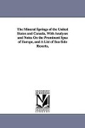 Cover-Bild zum Titel 'The Mineral Springs of the United States and Canada, With Analyses and Notes On the Prominent Spas of Europe, and A List of Sea-Side Resorts,' von 'George E (George Edward) Walton'