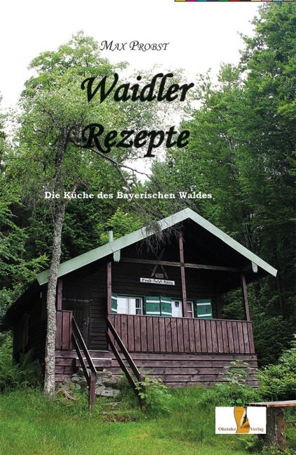 Waidler Rezepte - Max Probst