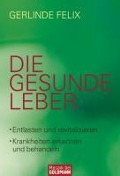 Cover-Bild zum Titel 'Die gesunde Leber' von 'Gerlinde Felix'