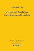 Cover-Bild zum Titel 'Internationale Regulierung der Risiken grüner Gentechnik' von 'Anja Gerdung'