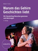 Cover-Bild zum Titel 'Warum das Gehirn Geschichten liebt' von 'Werner T. Fuchs'