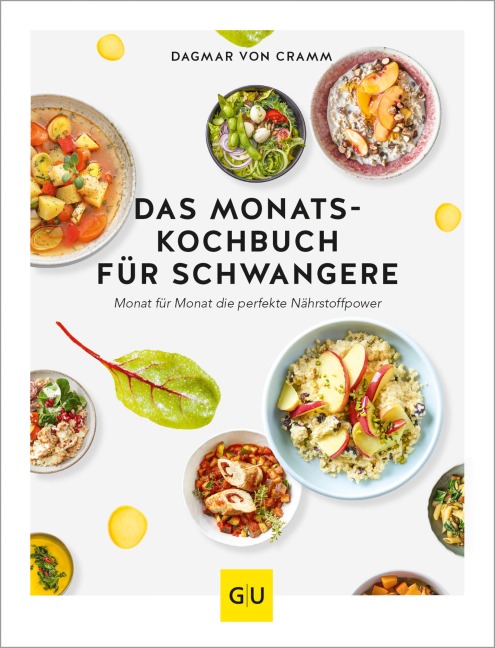 Das Monats-Kochbuch für Schwangere - Dagmar Von Cramm