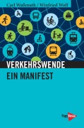 Cover-Bild zum Titel 'Verkehrswende' von 'Carl Waßmuth, Winfried Wolf'