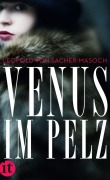 Cover-Bild zum Titel 'Venus im Pelz' von 'Leopold von Sacher-Masoch'
