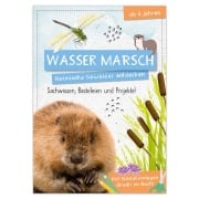 Activity Heft: Wasser Marsch - Heimische Gewässer entdecken - 