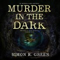 Murder in the Dark: An Ishmael Jones Mystery - Simon R. Green