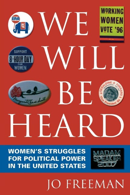 We Will Be Heard - Jo Freeman