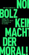Keine Macht der Moral! - Norbert Bolz