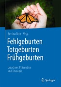 Cover-Bild zum Titel 'Fehlgeburten Totgeburten Frühgeburten' von ''