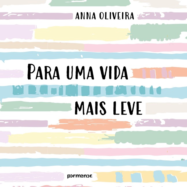 Para uma vida mais leve - Anna Oliveira