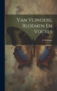 Cover-Bild zum Titel 'Van Vlinders, Bloemen En Vogels' von 'E. Heimans'