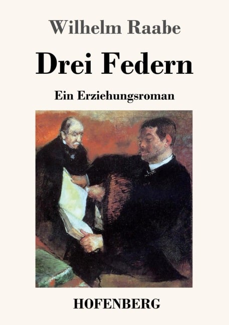 Drei Federn - Wilhelm Raabe