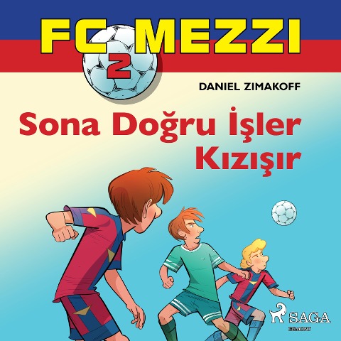 FC Mezzi 2: Sona Do¿ru ¿¿ler K¿z¿¿¿r - Daniel Zimakoff