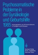 Cover-Bild zum Titel 'Psychosomatische Probleme in der Gynäkologie und Geburtshilfe 1985' von ''