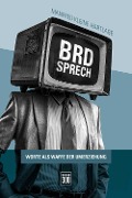 Cover-Bild zum Titel 'BRD-Sprech' von 'Manfred Kleine-Hartlage'