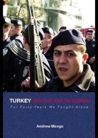 Turkey and the War on Terror - Andrew Mango