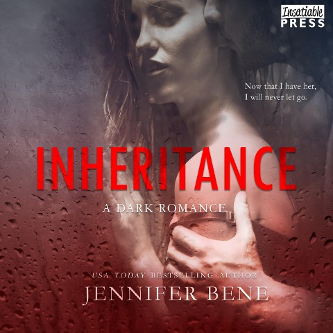 Inheritance - A Dark Romance - Jennifer Bene