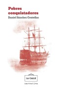 Cover-Bild zum Titel 'Pobres conquistadores' von 'Daniel Sánchez Centellas'