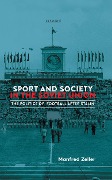 Cover-Bild zum Titel 'Sport and Society in the Soviet Union' von 'Manfred Zeller'