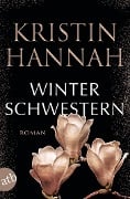 Winterschwestern - Kristin Hannah