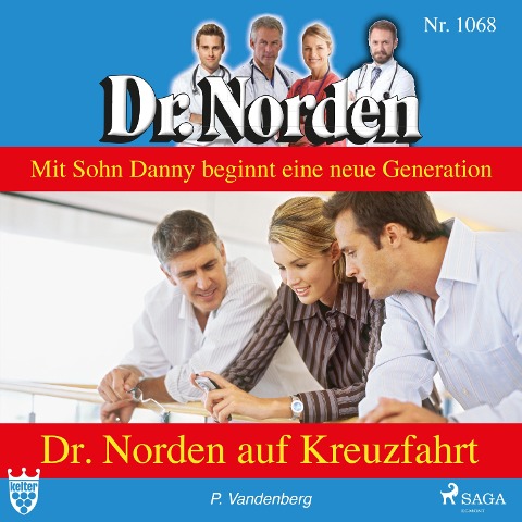 Dr. Norden auf Kreuzfahrt - Dr. Norden 1068 (Ungekürzt) - Patricia Vandenberg