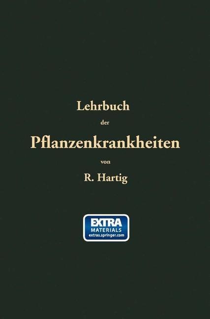 Lehrbuch der Pflanzenkrankheiten - Robert Hartig