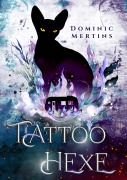 Cover-Bild zum Titel 'Tattoohexe' von 'Dominic Mertins'